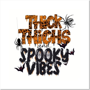 Thick thighs and spooky vibes Halloween design Posters and Art